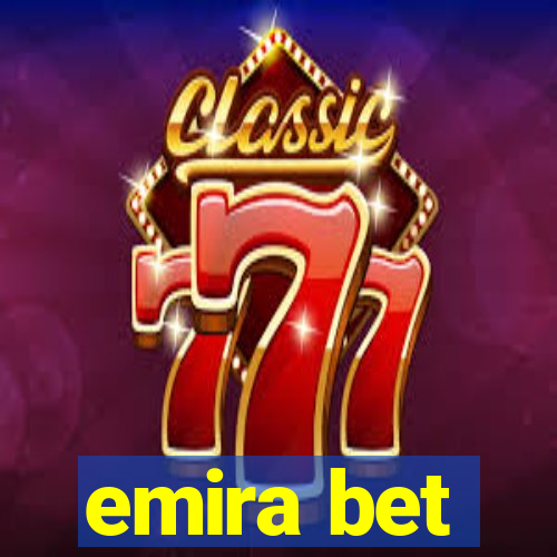 emira bet